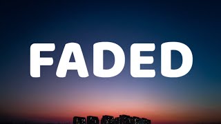 Illest Morena - Faded (Raw) Lyrics 