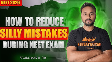 How to Reduce Silly Mistakes During NEET Preparation✅ | Must Watch for NEET 2026 Aspirants