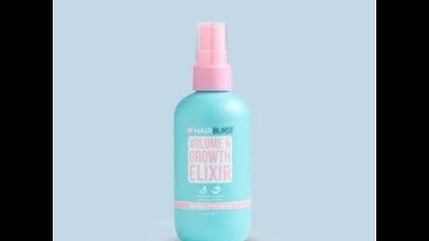Xịt Dưỡng Tóc Hairburst Khoá Ẩm - Tạo Độ Phồng Và Kích Thích Mọc Tóc - Hairburst Việt Nam