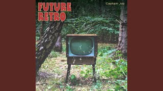 Video thumbnail of "Captain Joz - Future Retro (Instrumental Version)"