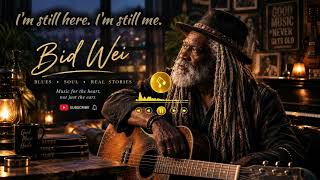Im Still Here, Im Still Me Emotional Blues Soul 