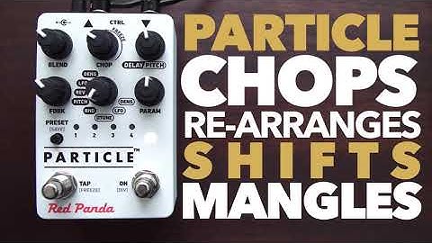 Red Panda Particle 2 Granular Delay Pedal