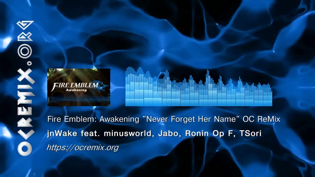 Fire Emblem: Awakening OC ReMix - jnWake...: "Never Forget Her Name" [Don't speak her name!] (