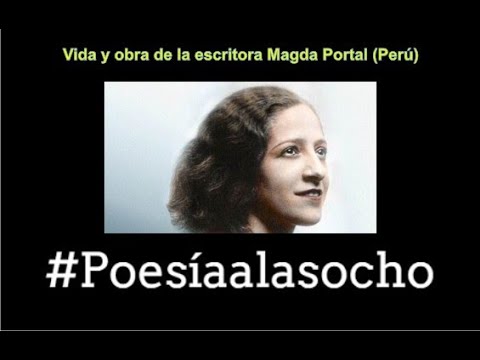 Vida y obra de la escritora Magda Portal (Perú)