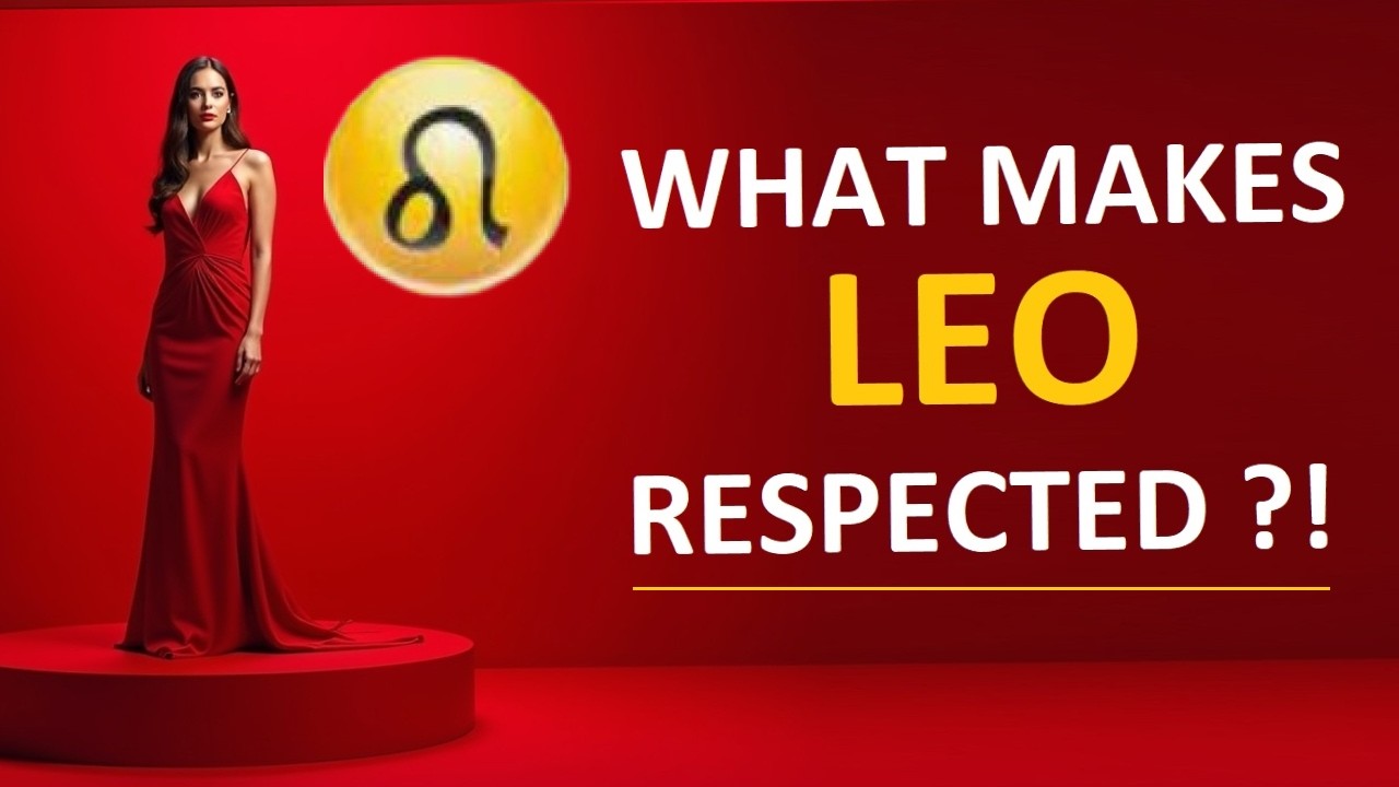 LEO: What makes Zodiac sign respected? - 11 reasons