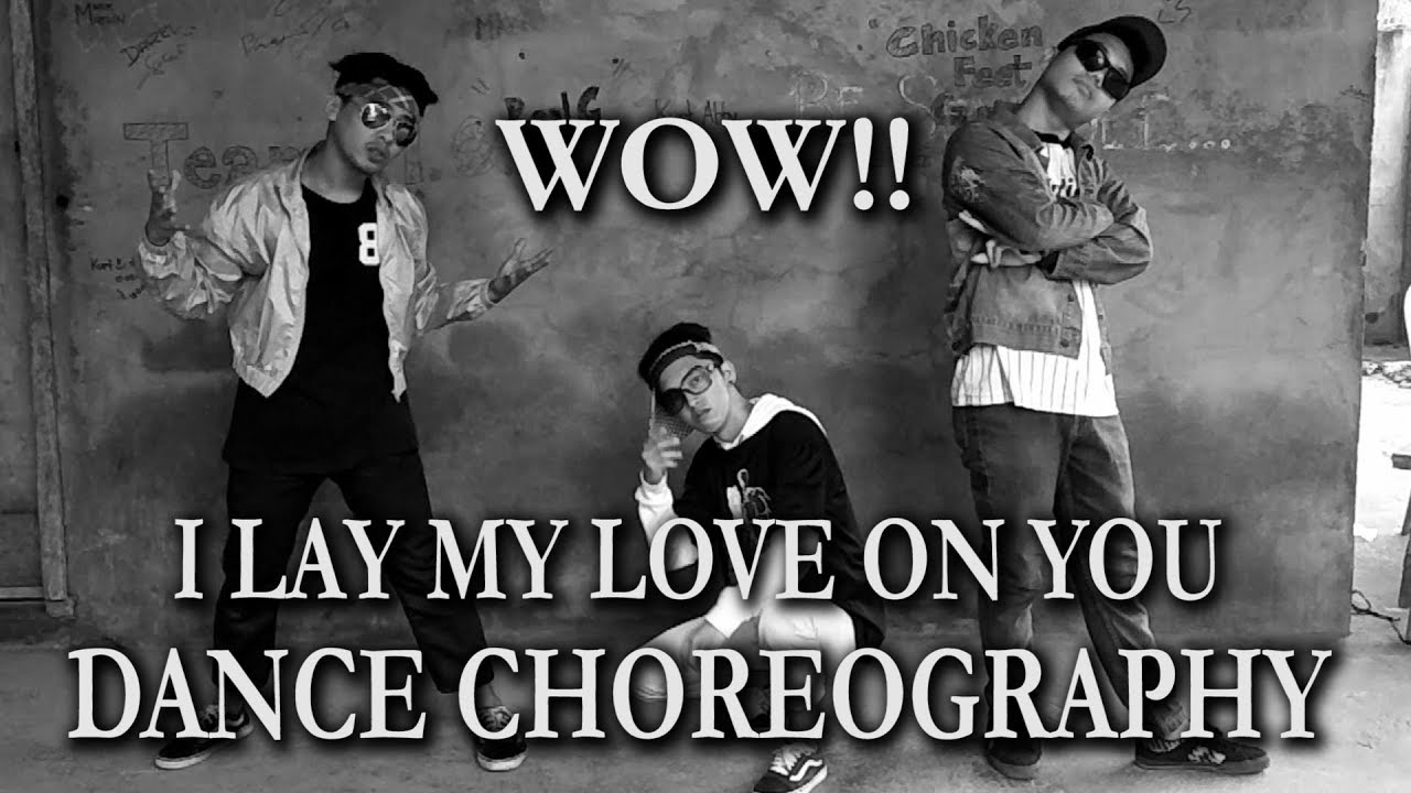 I LAY MY LOVE ON YOU DANCE  | Team MOS