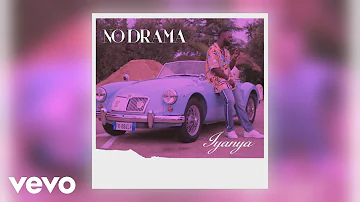 Iyanya - No Drama (Official Audio)