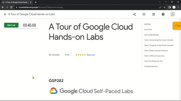 A Tour of Google Cloud Hands-on Labs | GSP282 | Solution