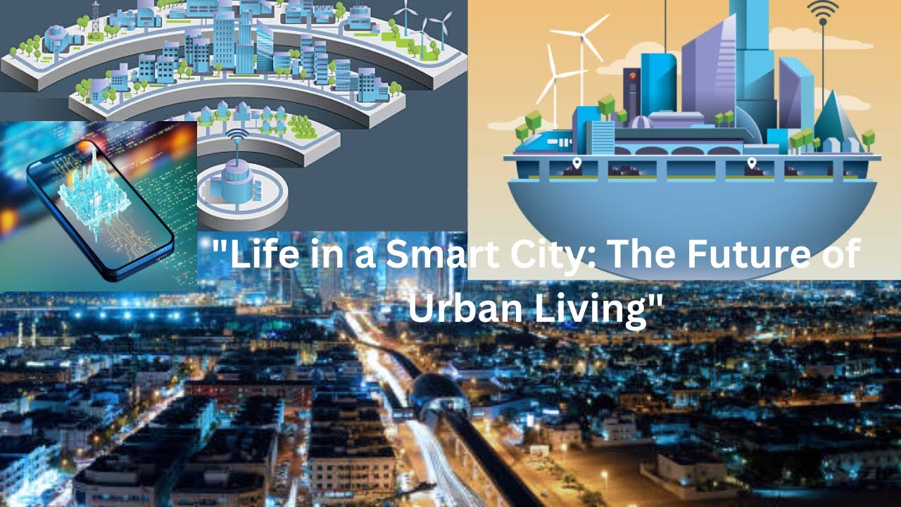 Life in a Smart City: The Future of Urban Living - YouTube