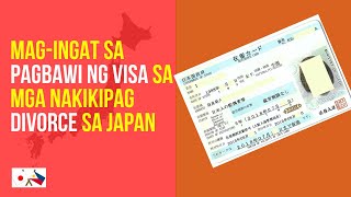 Magingat sa pagbawi ng visa sa mga nakikipagdivorce sa Japan