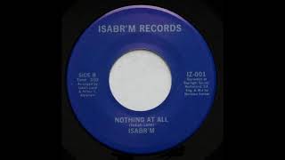 Isabr'M - Nothing At All [ISABR'M] Oddball 80's Soul 45