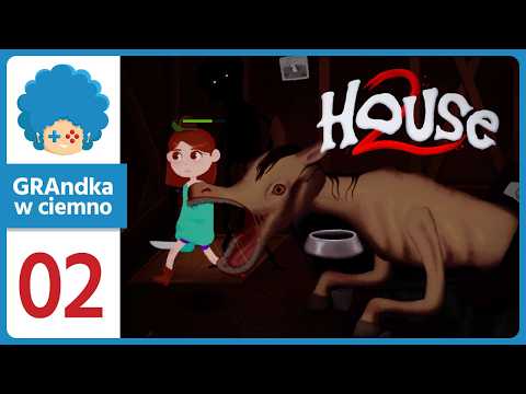 House 2 PL #2 | Goni mnie KUŃ Z VALONY! D: