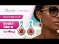 Beautiful Beaded Jewelry in 30 Minutes 💎 Beach Glam Beaded Earrings Free DIY Tutorial