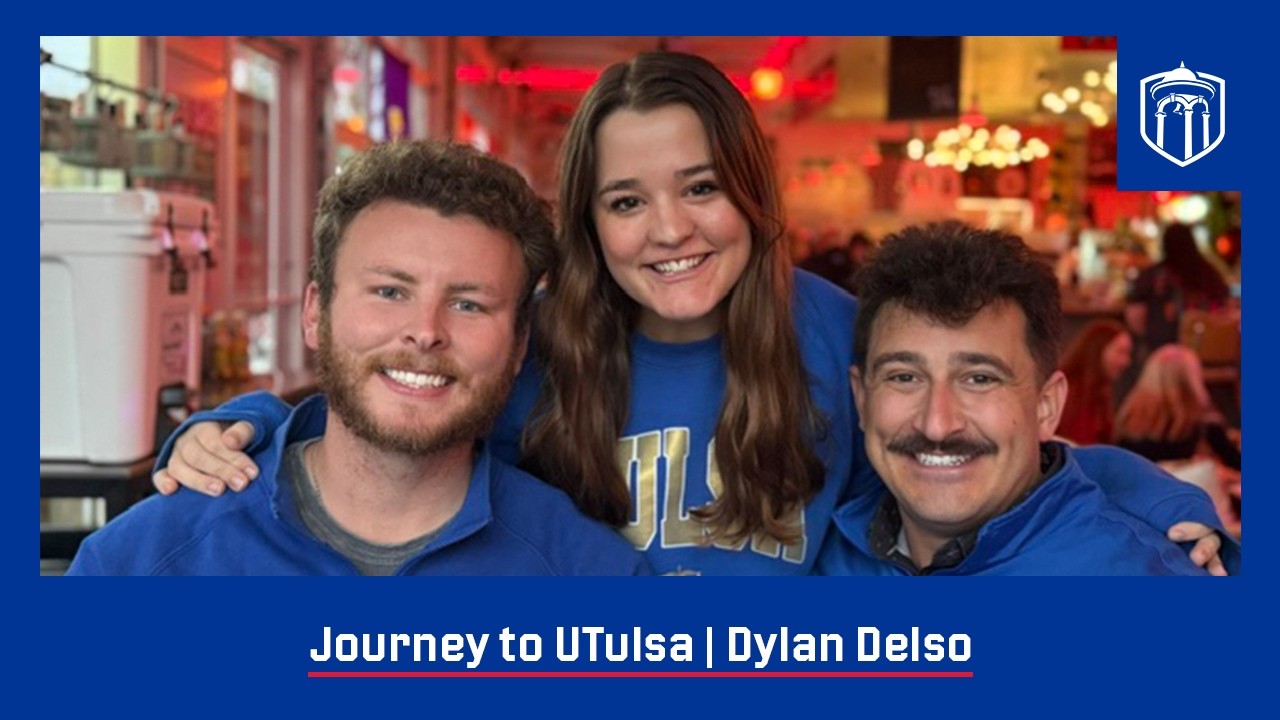 Journey to UTulsa | Dylan Delso