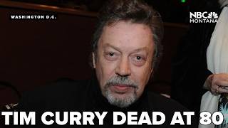 Tim Curry, star of The Rocky Horror Picture Show and Clue dead at 80