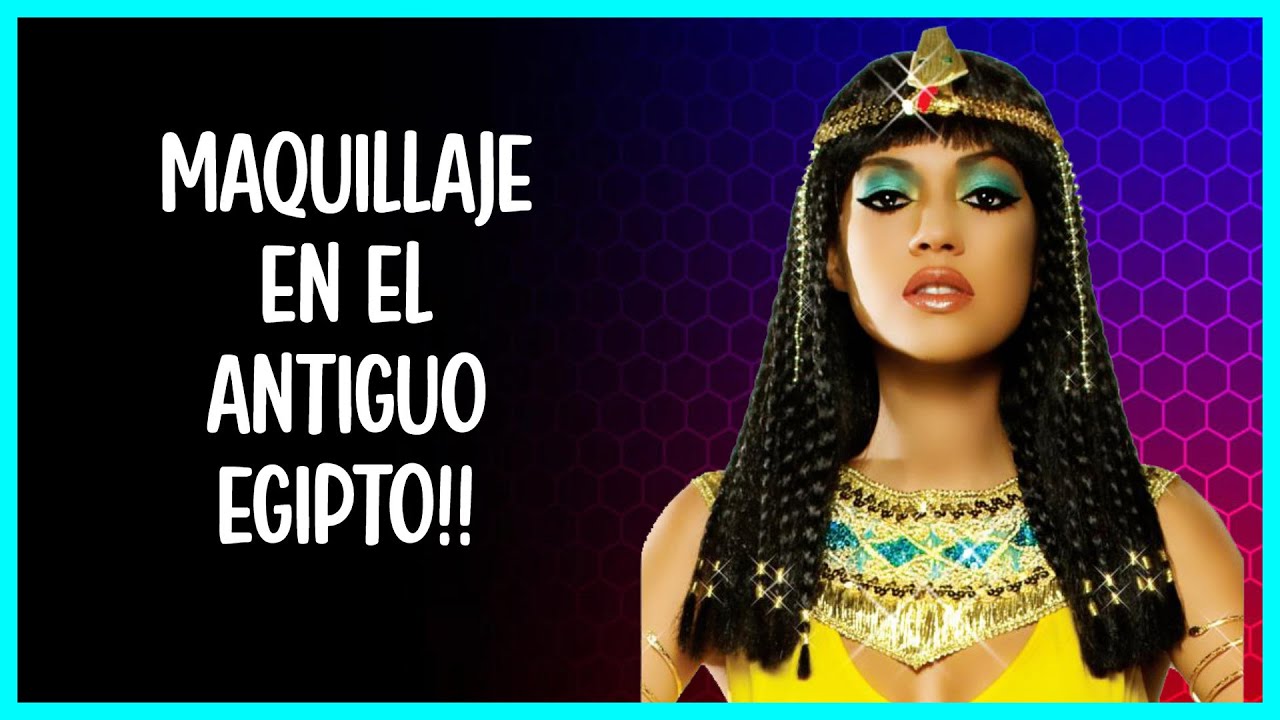 💄🌟 ¿Porqué se MAQUILLABAN los antiguos egipcios?