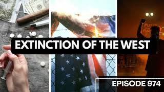 EXTINCTION OF THE WEST -