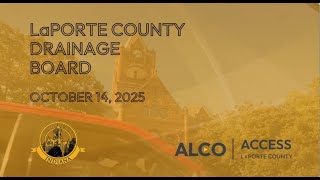 LaPorte County Drainage Board October 14, 2025