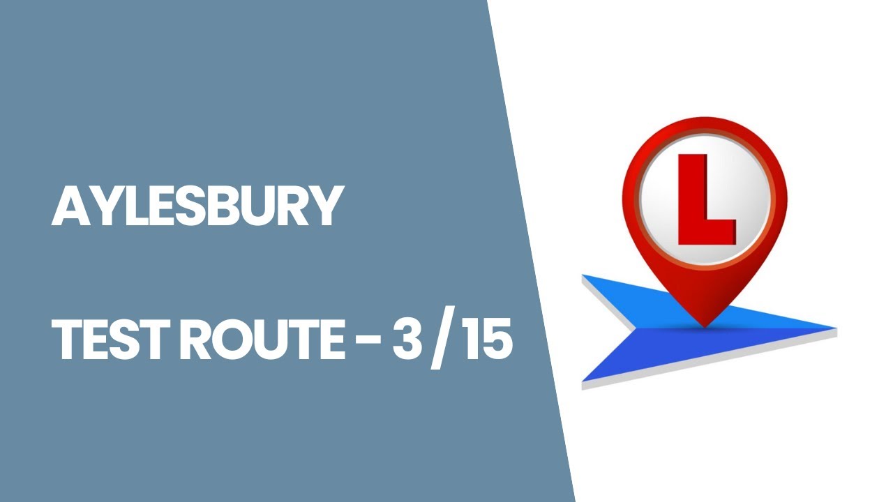 Aylesbury—Driving Test Route 3
