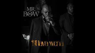 Mr. Bow – Ni Lava wena (VIDEO MUSIC) - HQ