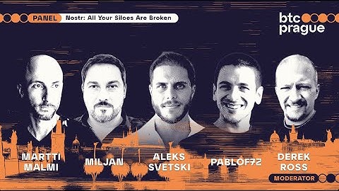 Nostr: All Your Silos Are Broken — Martti Malmi, Aleksandar Svetski, Pablof7z, Miljan & Derek Ross