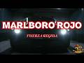 Fuerza Regida - Marlboro Rojo (Letra - Lyrics)