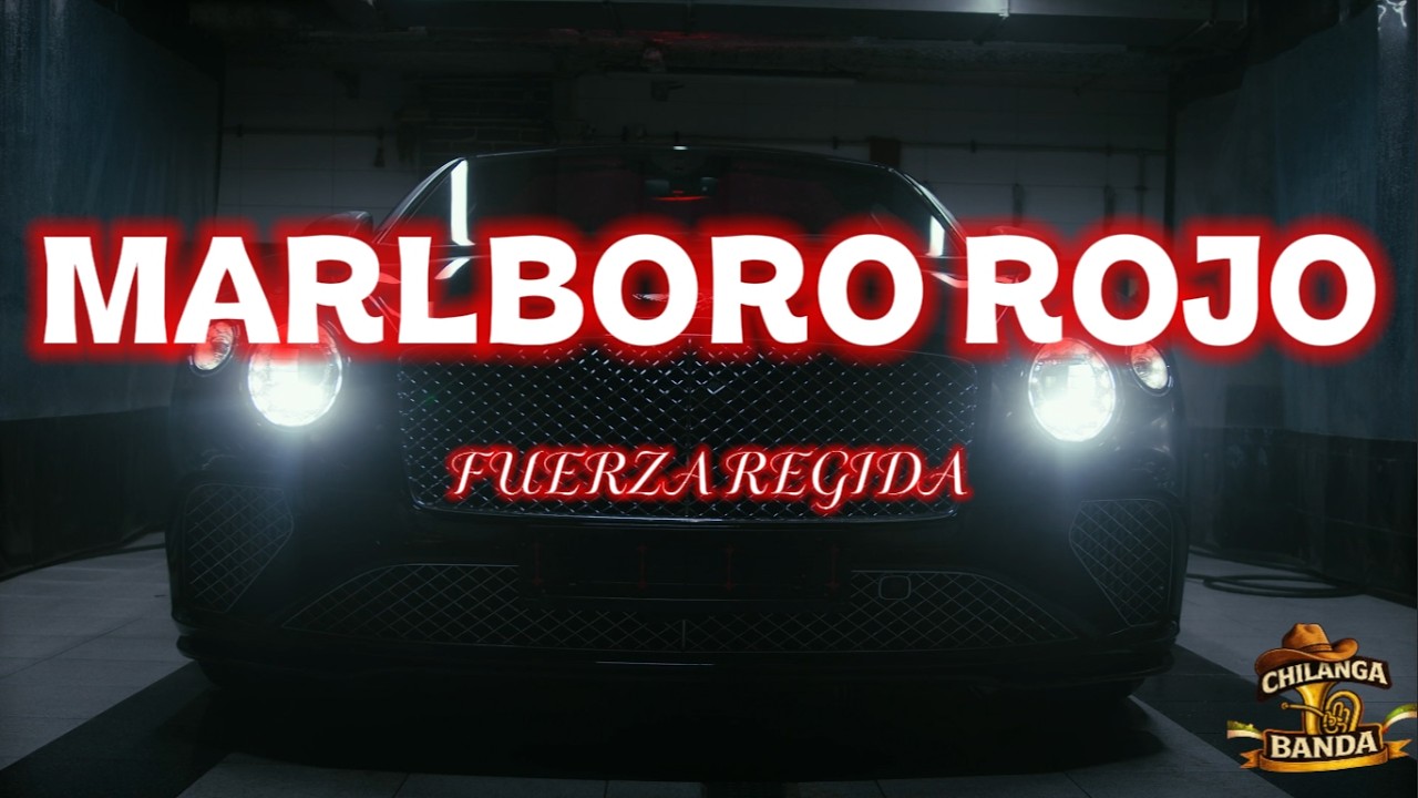 Fuerza Regida - Marlboro Rojo (Letra - Lyrics)