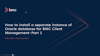 BMC Client Management: How to Install Oracle database for BMC Client Management - Part 1