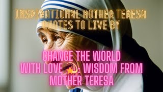 "Mother Teresa Quotes That Will Fill Your Heart with Love ❤️"