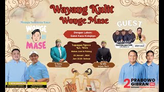 🔴LIVE WAYANG KULIT WONGE MASE  'GATOTKACA KOLOJOYO' - KI BAGONG DARMONO BT CAK PERCIL CS & ABAH LALA