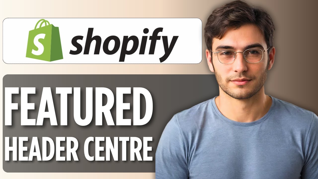 How to Center Featured Collection Header on Shopify | Step-by-Step ...
