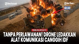 DRONE HIZBULLAH HANCURKAN SISTEM KOMUNIKASI CANGGIH MILIK ISRAEL