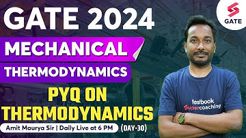 Thermodynamics Previous Year Question Paper | GATE 2024 Mechanical Lecture | Amit Maurya Sir