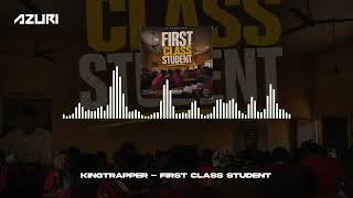 KingTrapper - First Class Student