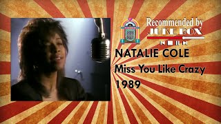 Natalie Cole  Miss You Like Crazy 1989   