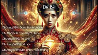 [Đế Bá] Chương 5797-5801