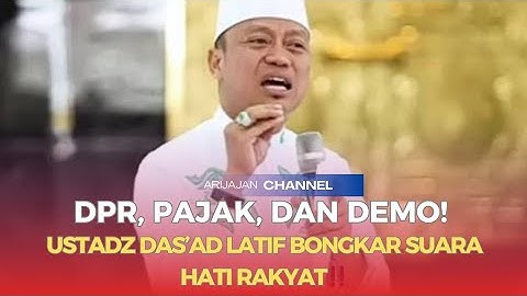 DPR, Pajak, dan Demo! Ustadz Das’ad Latif Bongkar Suara Hati Rakyat‼️