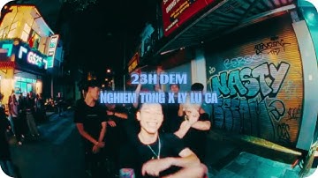 23hdem - NGHIÊM TỔNG x LÝ LỮ CA prod. NGUYỄN SON SẮC