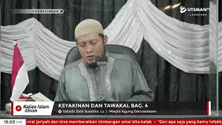 LIVE  Syarah Riyadhus Shalihin - Keyakinan Dan Tawakal Bag. 4  -   Ustadz Zaid Susanto, Lc