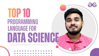 Top 7 Programming Language for Data Science | Yashwanth | Geeksforgeeks