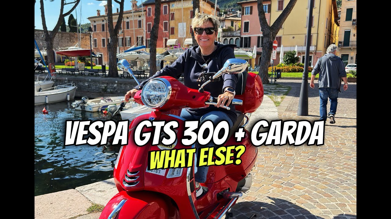 Vespa GTS 300 + Garda!  What else?