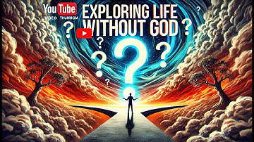 Exploring Life Without God #LifeWithoutGod #Atheism #Agnosticism #SecularHumanism #MeaningOfLife
