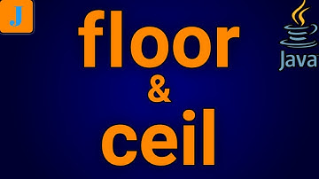 floor and ceil in Java