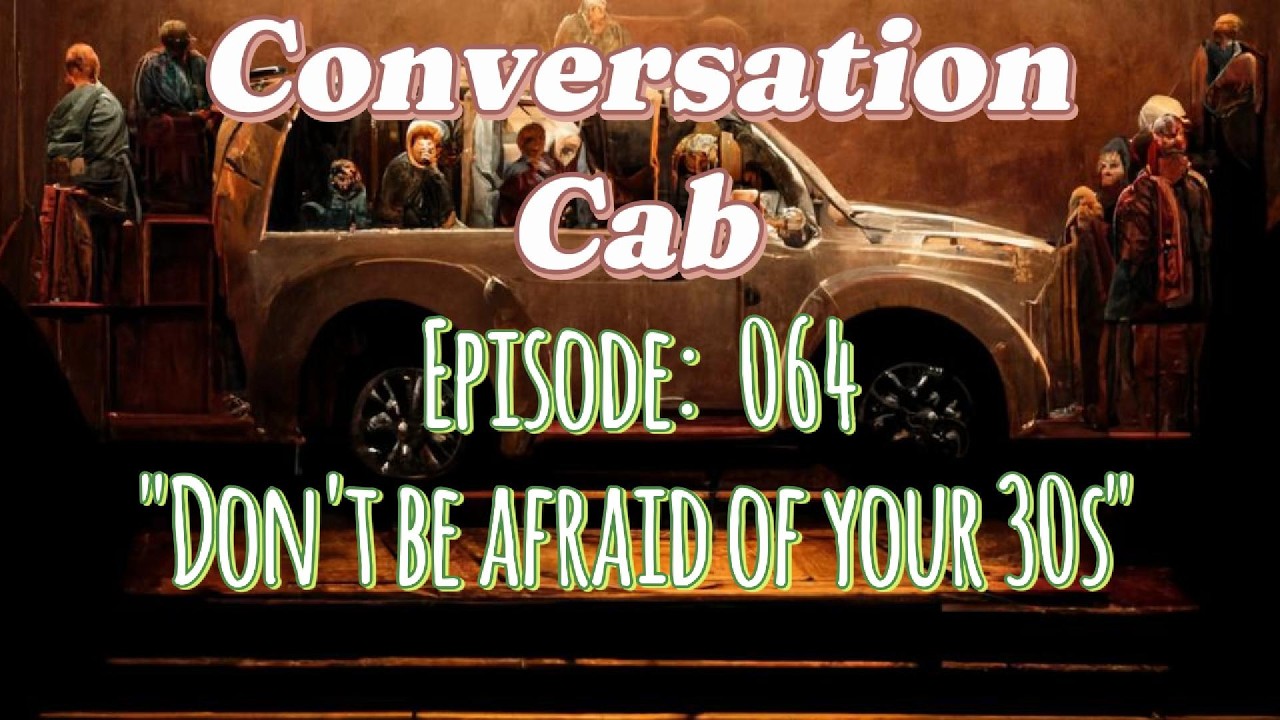 Episode 064:  Don't Be Afraid of Your 30s (Fogged View)