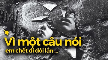 Có câu nói nào đã từng khiến cậu vỡ vụn chưa? Podcast