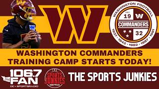 Commanders Training Camp Starts Today! | Sports Junkies