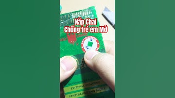 Nắp chai dầu gió xanh chống trẻ em mở