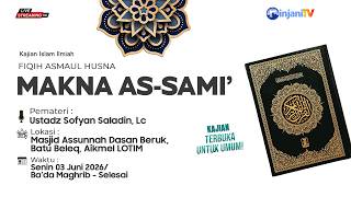 Fiqih Asmaul Husna makna Assami   Ustadz Sofyan Saladin Lc    
