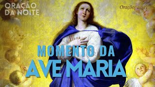 Momento Da Ave Maria - Oração Da Noite - Dia 26 De Outubro