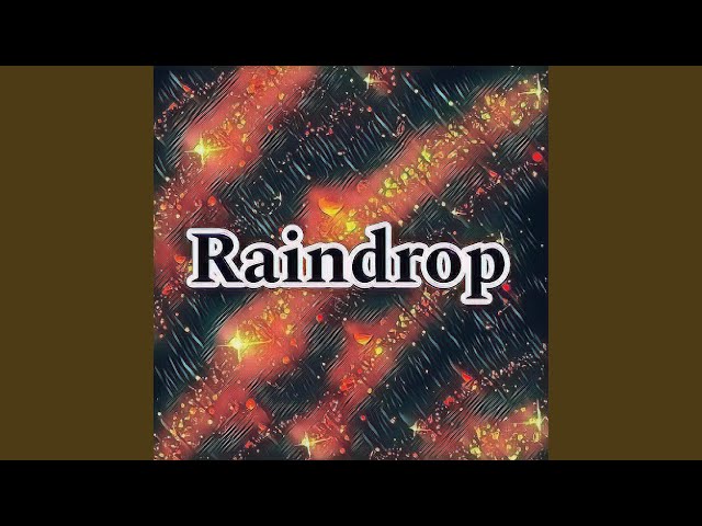 Raindrop Serenade